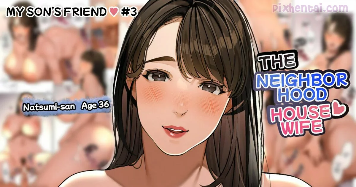 The Neighborhood Housewife “My Son’s Friend chapter 1–3” - Halaman 19